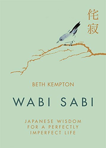 Wabi sabi japanese wisdom for - sabi:,